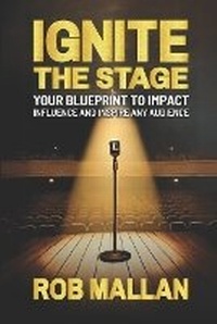 Enlarge image Cover: Ignite The Stage - Thought Leaders Press