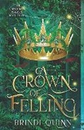 Cover: A Crown of Felling - Never and Ever Publishing