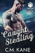 Cover: Caught Stealing - C.M. Kane