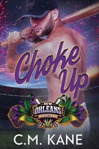 Enlarge image Cover: Choke Up - C.M. Kane
