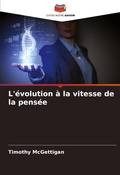 Cover: L'evolution a la vitesse de la pensee - Editions Notre Savoir