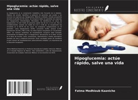 Abbildung von: Hipoglucemia: actúe rápido, salve una vida - Ediciones Nuestro Conocimiento