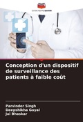 Cover: Conception d'un dispositif de surveillance des patients a faible cout - Editions Notre Savoir