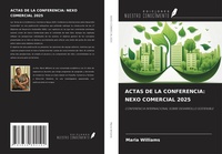 Enlarge image Cover: ACTAS DE LA CONFERENCIA: NEXO COMERCIAL 2025 - Ediciones Nuestro Conocimiento