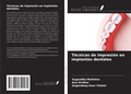 Cover: T&eacute;cnicas de impresi&oacute;n en implantes dentales - Ediciones Nuestro Conocimiento
