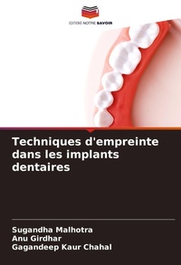 Enlarge image Cover: Techniques d'empreinte dans les implants dentaires - Editions Notre Savoir