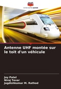 Cover: Antenne UHF montee sur le toit d'un vehicule - Editions Notre Savoir