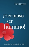 Cover: !Hermoso ser humano! - Dirk Hessel