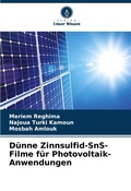 Cover: Duenne Zinnsulfid-SnS-Filme fuer Photovoltaik-Anwendungen - Verlag Unser Wissen