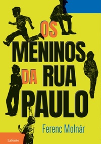Enlarge image Cover: Os Meninos da Rua Paulo - Editora Lafonte