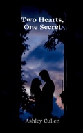Cover: Two Hearts, One Secret - Ashley Cullen