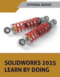 Abbildung von: SOLIDWORKS 2025 Learn By Doing - Unknown