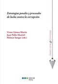 Cover: Estrategias penales y procesales de lucha contra la corrupci&oacute;n - Marcial Pons SdH
