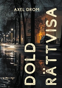 Enlarge image Cover: Dold Rättvisa - BoD - Books on Demand