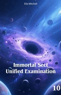 Cover: Immortal Sect Unified Examination - Ella Mitchell