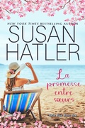 Cover: La promesse entre soeurs (S&eacute;rie Blue Moon Bay, #2) - Hatco Publishing