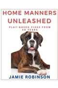 Cover: Home Manners Unleashed - Jamie Robinson