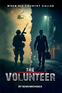 Enlarge image Cover: The Volunteer - Sean Michaels