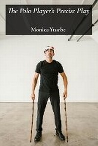 Abbildung von: The Polo Player's Precise Play - Monica Yturbe
