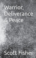 Cover: Warrior, Deliverance & Peace - Scott Fisher