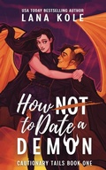 Cover: How Not to Date a Demon - Lana Kole
