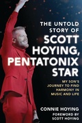 Cover: The Untold Story of Scott Hoying, Pentatonix Star - Rowman & Littlefield Publishers