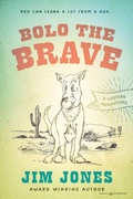 Cover: Bolo the Brave - Speaking Volumes LLC