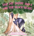 Cover: The Day Daddy and I Saw the Black Bears - Debra Gay