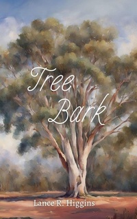 Enlarge image Cover: Tree Bark - Lance R. Higgins