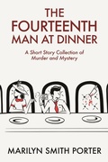 Cover: The Fourteenth Man At Dinner - Marilyn Smith Porter