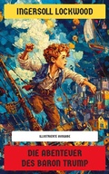 Cover: Die Abenteuer des Baron Trump - Neu &uuml;bersetzt Verlag
