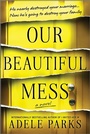 Cover: Our Beautiful Mess - Park Row