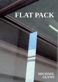 Enlarge image Cover: Flat Pack - Michael Glynn
