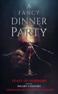 Enlarge image Cover: A Fancy Dinner Party: Feast of Horrors - Grey Gecko Press
