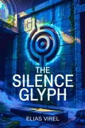 Cover: The Silence Glyph (The Ninth Archive, #1) - K. D. Ashwell