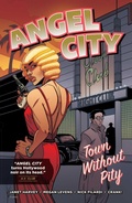Cover: Angel City: Town Without Pity - Oni Press