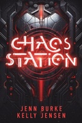 Cover: Chaos Station - Jenn Burke