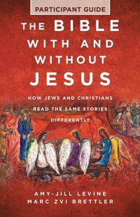 Enlarge image Cover: The Bible With and Without Jesus - Participant Guide - Abingdon Press