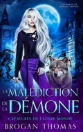 Cover: La malediction de la demone - Brogan Thomas Books