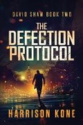 Cover: The Defection Protocol - Ten Hut Media