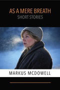 Cover: As a Mere Breath: Short Stories - Riversong Books