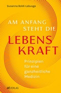 Bild: Am Anfang steht die Lebenskraft - AT Verlag
