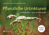 Abbildung von: Pflanzliche Urtinkturen Pocket Guide - AT Verlag
