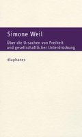 Cover: &Uuml;ber die Ursachen von Freiheit und gesellschaftlicher Unterdr&uuml;ckung - Diaphanes