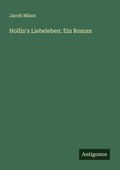 Cover: Hollin's Liebeleben - Antigonos Verlag