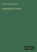 Cover: P&auml;dagogische Schriften - Antigonos Verlag