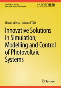 Enlarge image Cover: Innovative Solutions in Simulation, Modelling and Control of Photovoltaic Systems - Springer