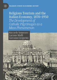Abbildung von: Religious Tourism and the Italian Economy, 1870-1950 - Palgrave Macmillan