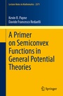 Cover: A Primer on Semiconvex Functions in General Potential Theories - Springer