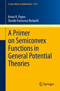 Cover: A Primer on Semiconvex Functions in General Potential Theories - Springer